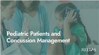 Pediatric Patients and Concussion Management