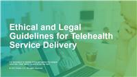 Ethical and Legal Considerations for Telehealth