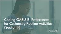 Coding OASIS: Preferences for Customary Routine Activities (Section F)