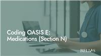 Coding OASIS: Medications (Section N)