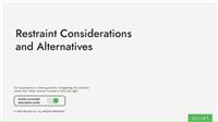 Restraint Considerations and Alternatives