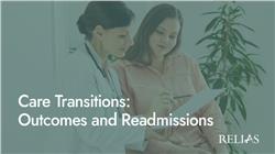 Care Transitions: Outcomes and Readmissions