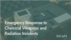 Emergency Response to Chemical Weapons and Radiation Incidents