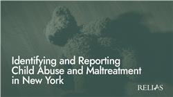 Identifying and Reporting Child Abuse and Maltreatment for New York