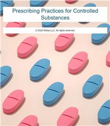 Prescribing Practices for Controlled Substances