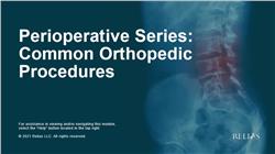 Perioperative Series: Common Orthopedic Procedures