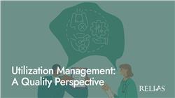 Utilization Management: A Quality Perspective