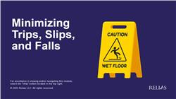 Minimizing Trips, Slips, and Falls