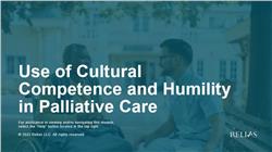 Use of Cultural Competence and Humility in Palliative Care