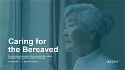 Caring for the Bereaved