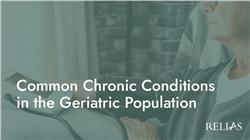 Common Chronic Conditions in the Geriatric Population