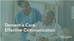 Dementia Care: Effective Communication