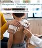 Management of Respiratory Emergencies in Children