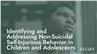 Identifying and Addressing Non-Suicidal Self-Injurious Behavior in Children and Adolescents