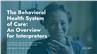 The Behavioral Health System of Care: An Overview for Interpreters