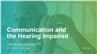 Communication and the Hearing Impaired