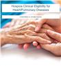 Hospice Clinical Eligibility for Heart/Pulmonary Diseases