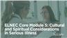 ELNEC Core Module 5: Cultural and Spiritual Considerations in Serious Illness